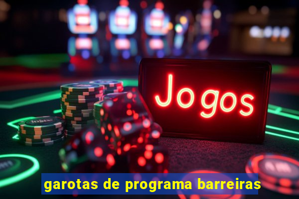 garotas de programa barreiras